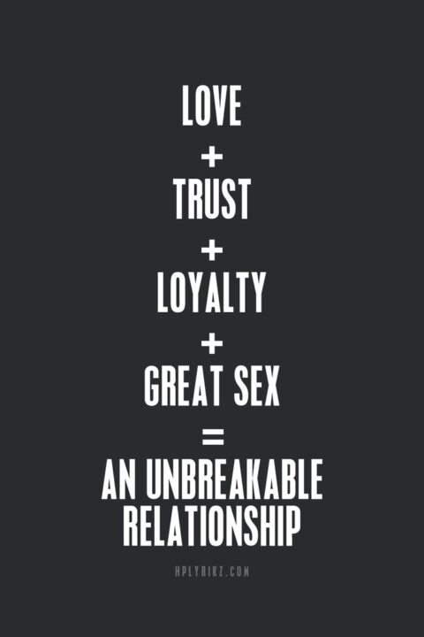 Relationship Quotes Love Trust Loyalty Great Sex An Unbreakable Relationship