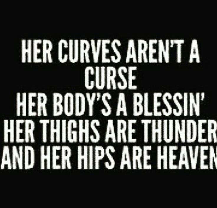 Thick Girl Quotes Her Curves Arent A Curse Her Bodys Blessing