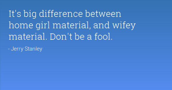 difference between wife and girlfriend material
