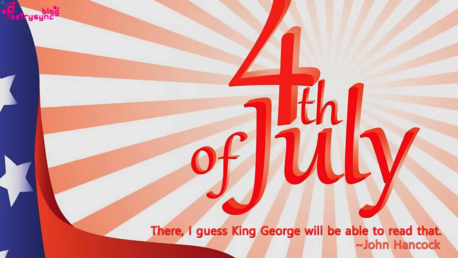 4th Of July There I Guess King George Will Be Able To Read That By John Hancock Image