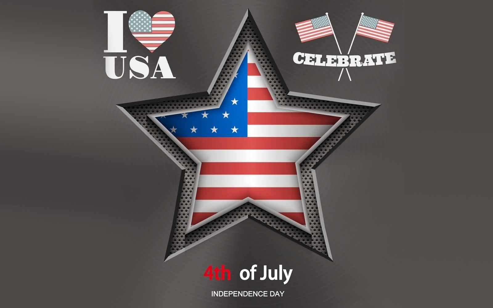 Celebrate 4th Of July Independence Day I Love USA Wishes Wallpaper