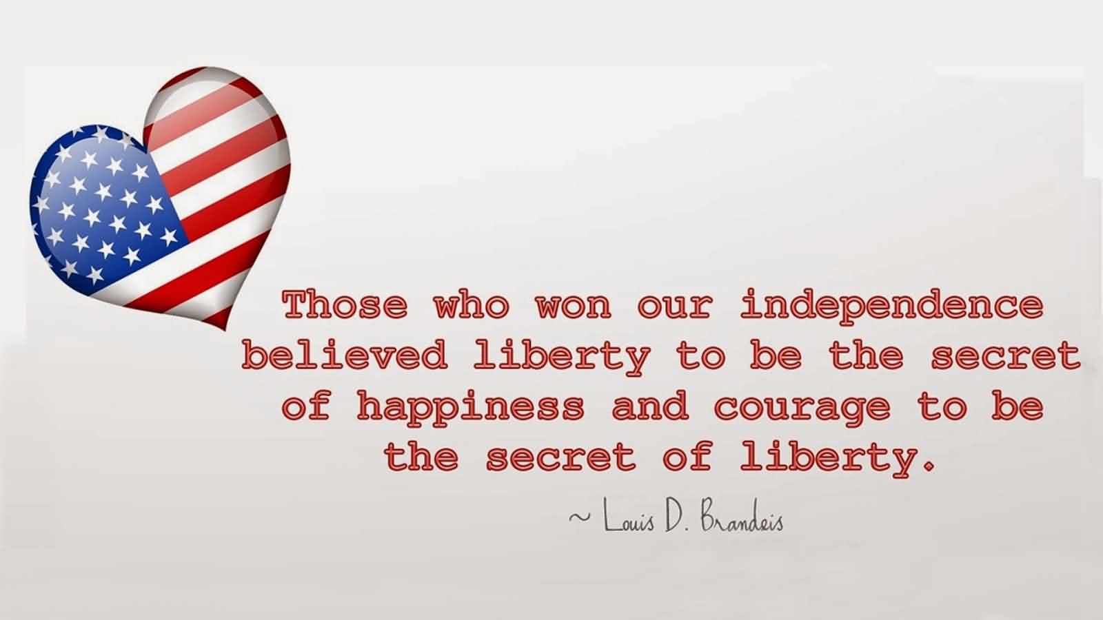 The Fourth of July Independence Day Quotes By Louis D. Brandeis Wishes Message Image
